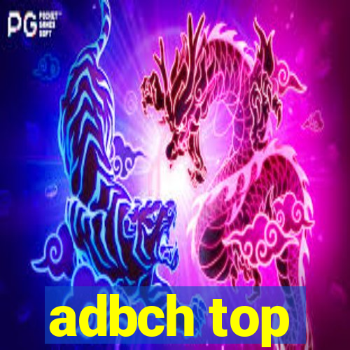 adbch top